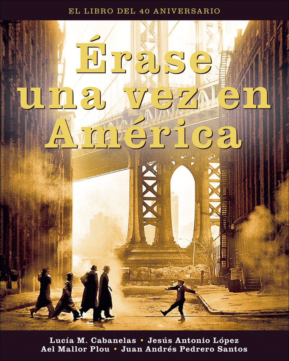 Erase una vez en america.El libro del 40 aniversa 1