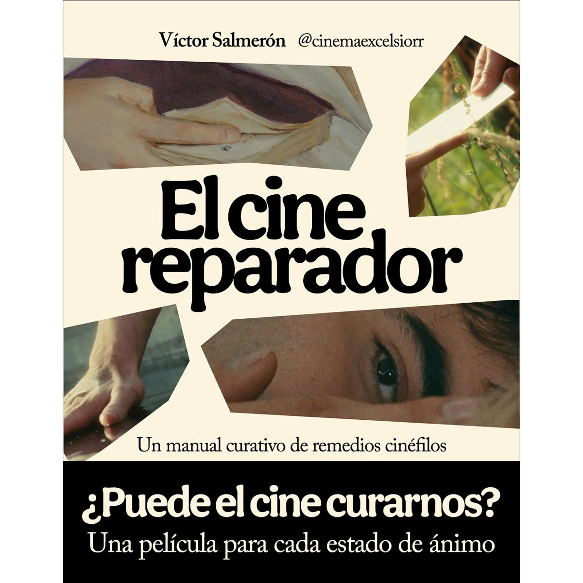 El cine reparador: Un manual curativo de remedios cinéfilos (Capa mole com abas) 1
