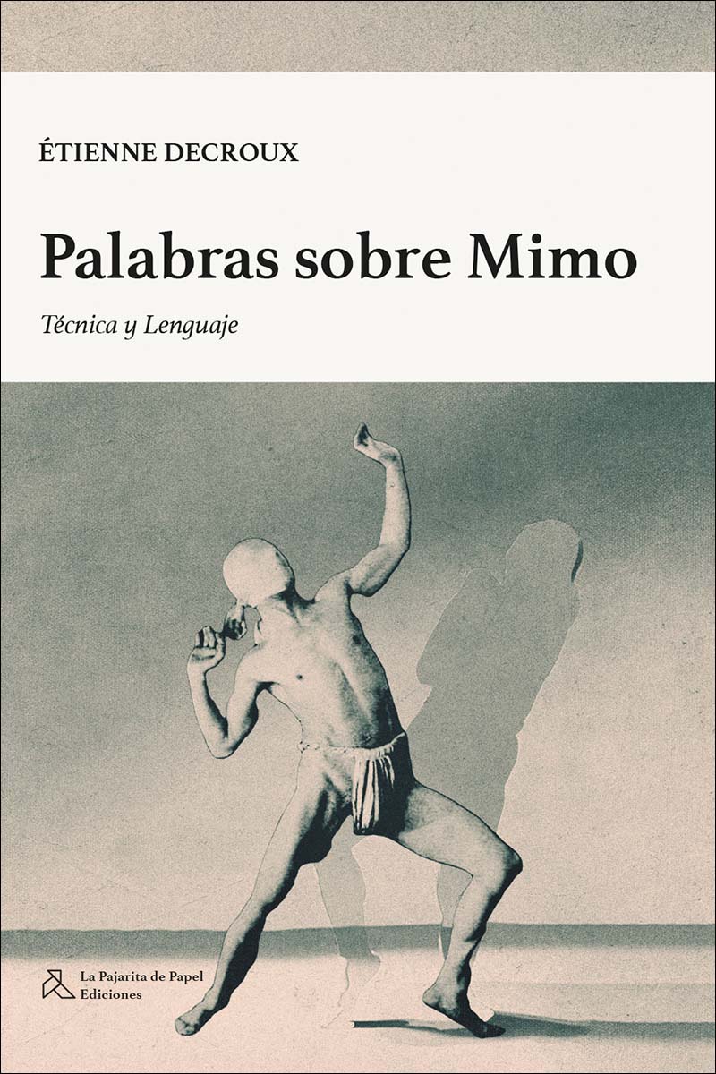 PALABRAS SOBRE MIMO: TÉCNICA Y LENGUAJE 1