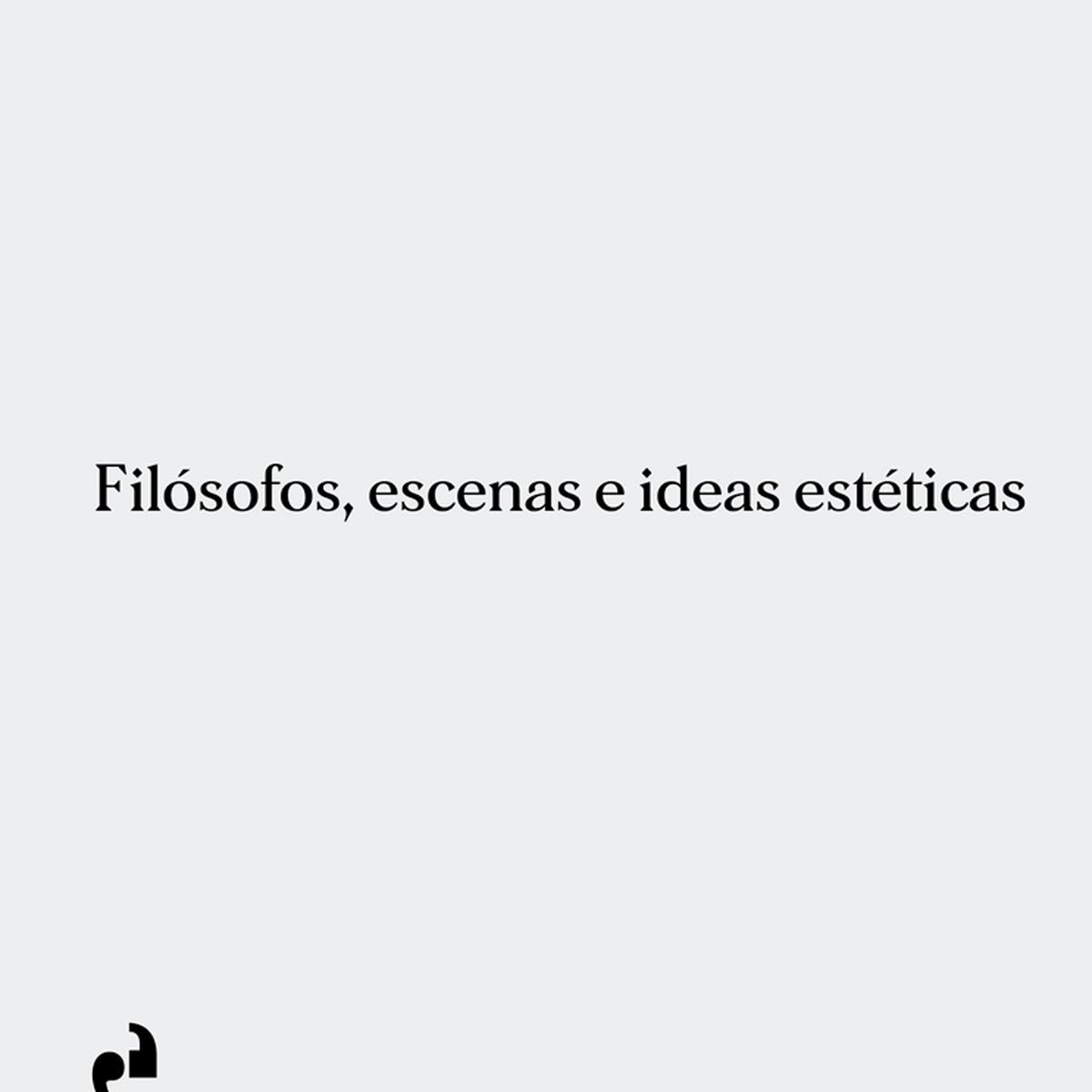 LA AVENTURA DE LA BELLEZA: Filósofos, escenas e ideas estéticas 1
