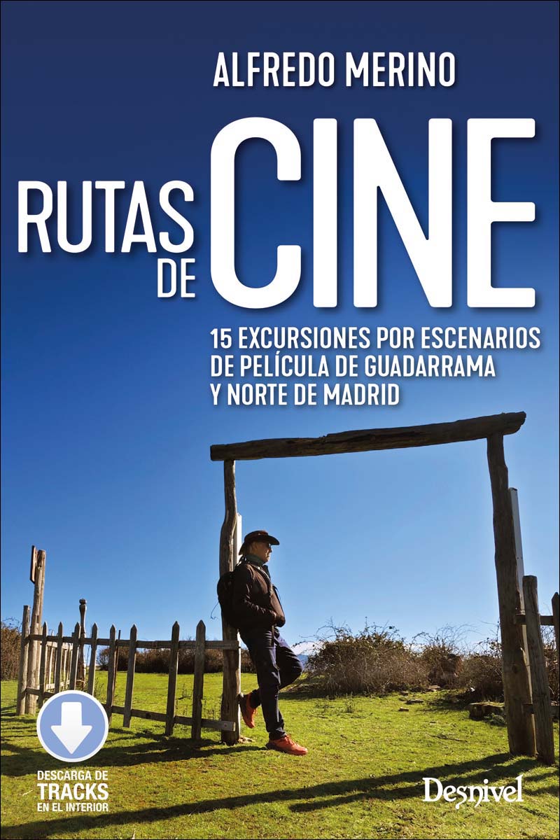 Rutas de cine: 15 excursiones por escenarios de película de Guadarrama y Norte de Madrid (Capa mole) 1