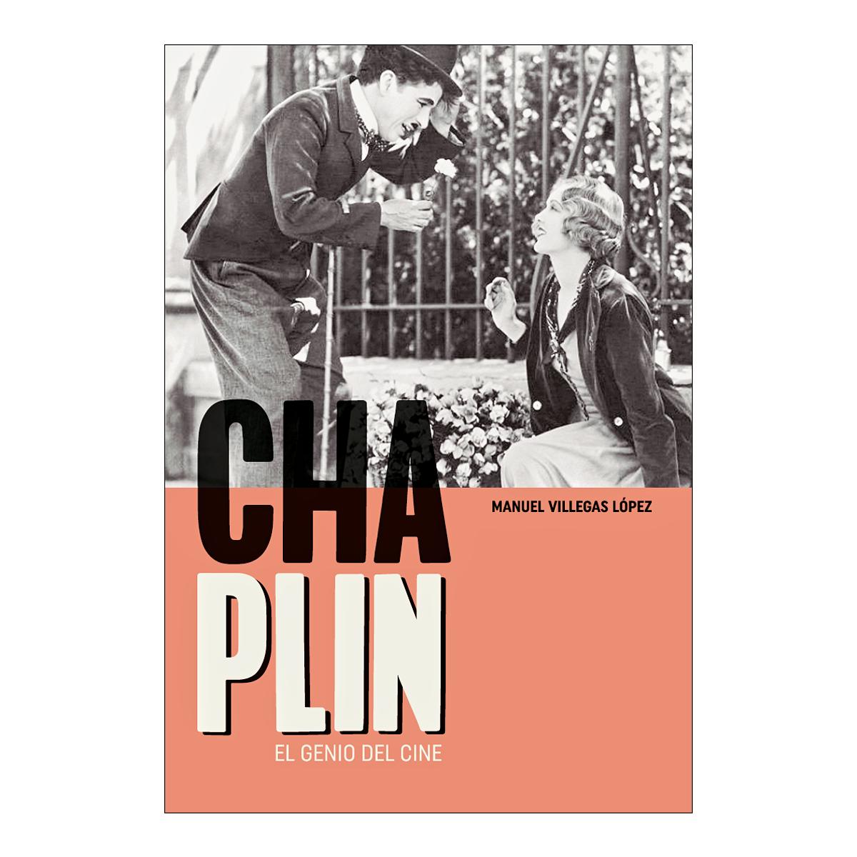 Charles Chaplin. El genio del cine (Capa mole com abas) 1