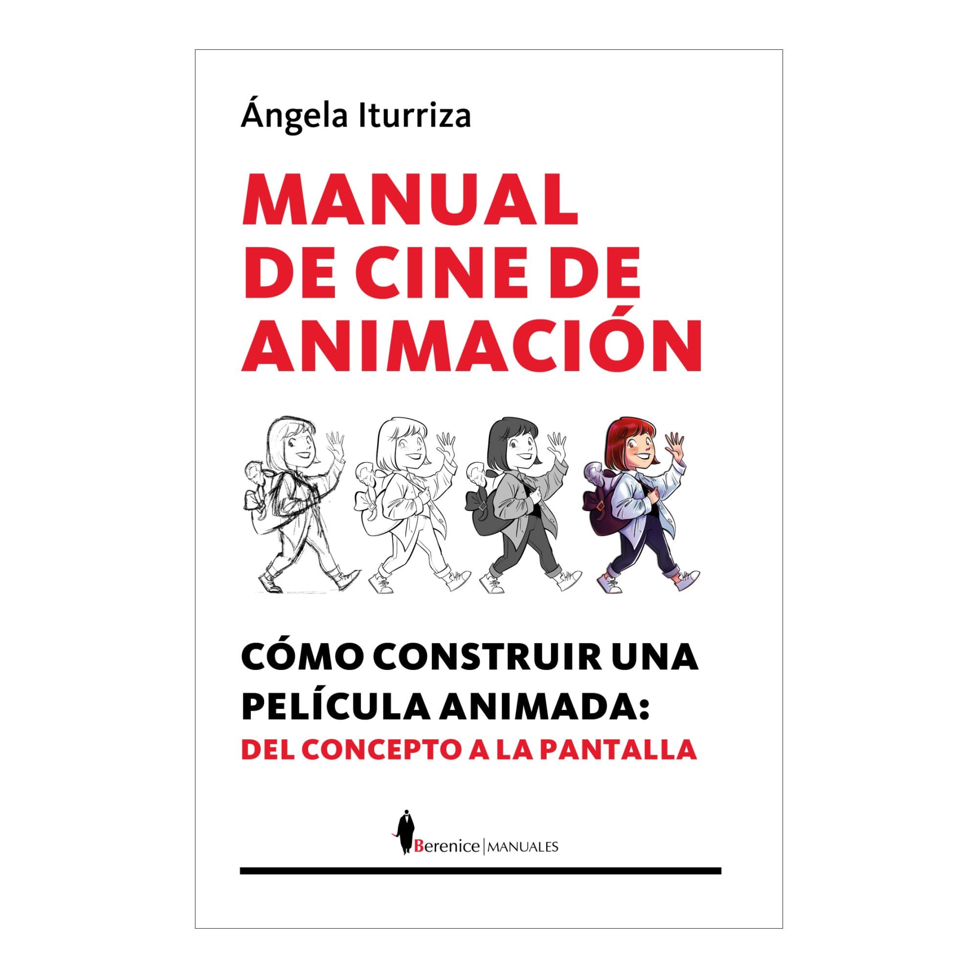 Manual de cine de animación: Cómo construir una película animada: del concepto a la pantalla (Capa mole) 1
