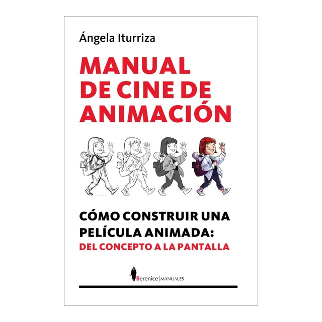 Imagem 0 de Manual de cine de animación: Cómo construir una película animada: del concepto a la pantalla (Capa mole)