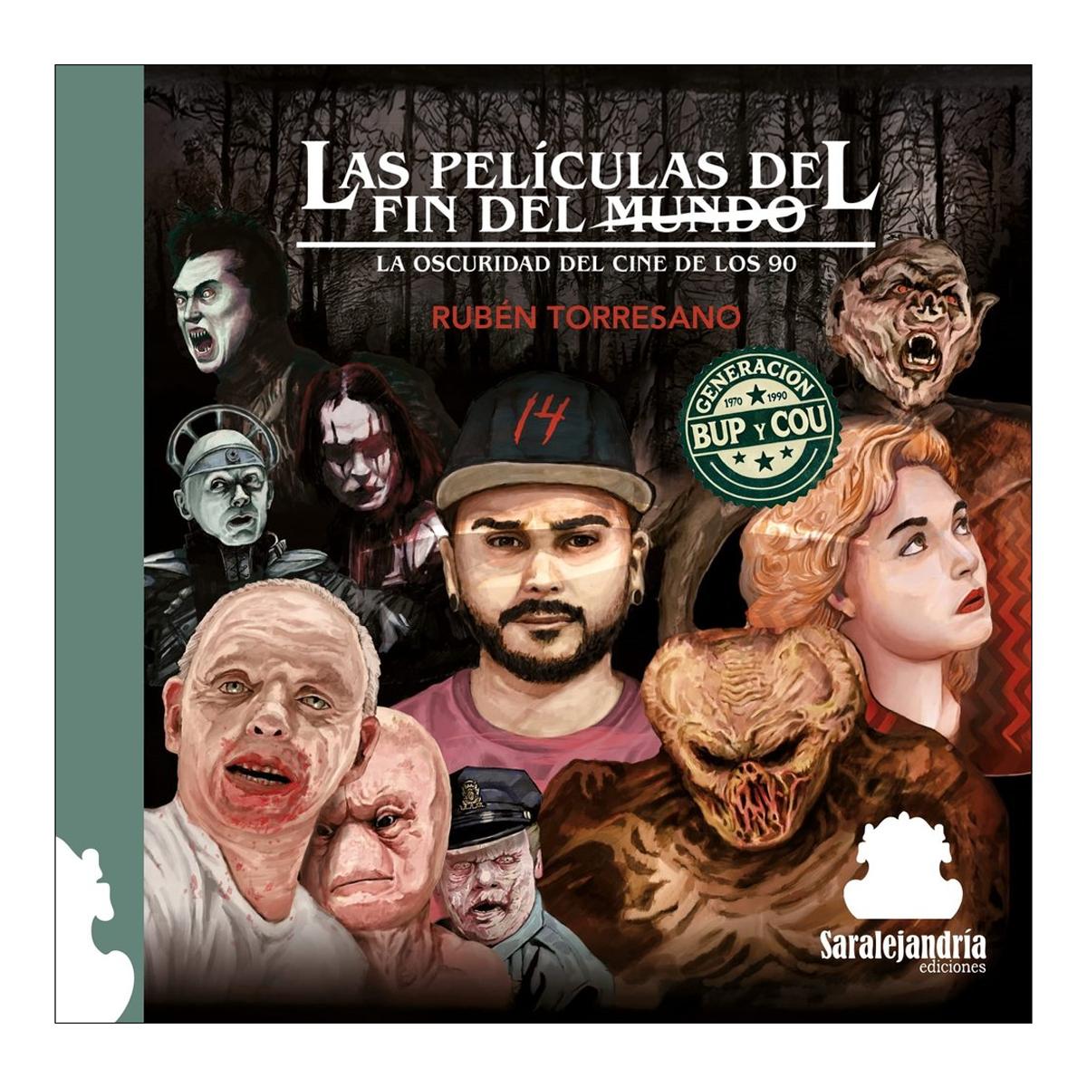LAS PELÍCULAS DEL FIN DEL MUNDO: LA OSCURIDAD DEL CINE DE LOS 90 (Capa mole com abas) 1