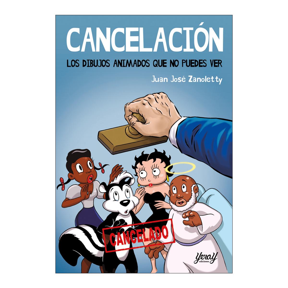 Imagem 0 de Cancelacion. los dibujos animados que no