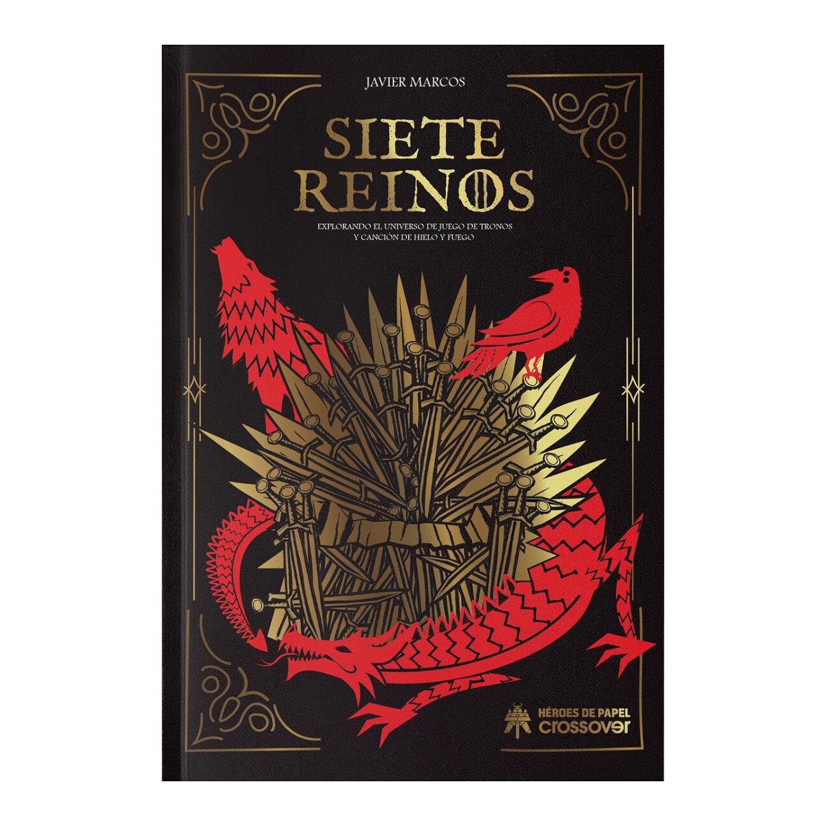 Imagem 0 de SIETE REINOS: EXPLORANDO EL UNIVERSO DE JUEGO DE TRONOS Y CANCION DE HIELO Y FUEGO (Capa Dura)