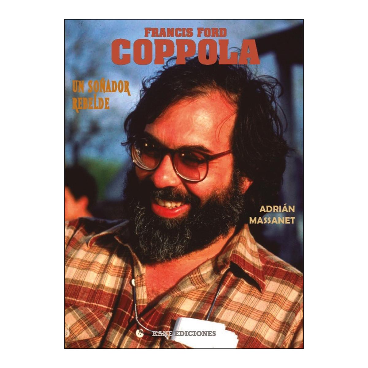 Imagen 0 de Francis ford coppola. un sonador rebelde