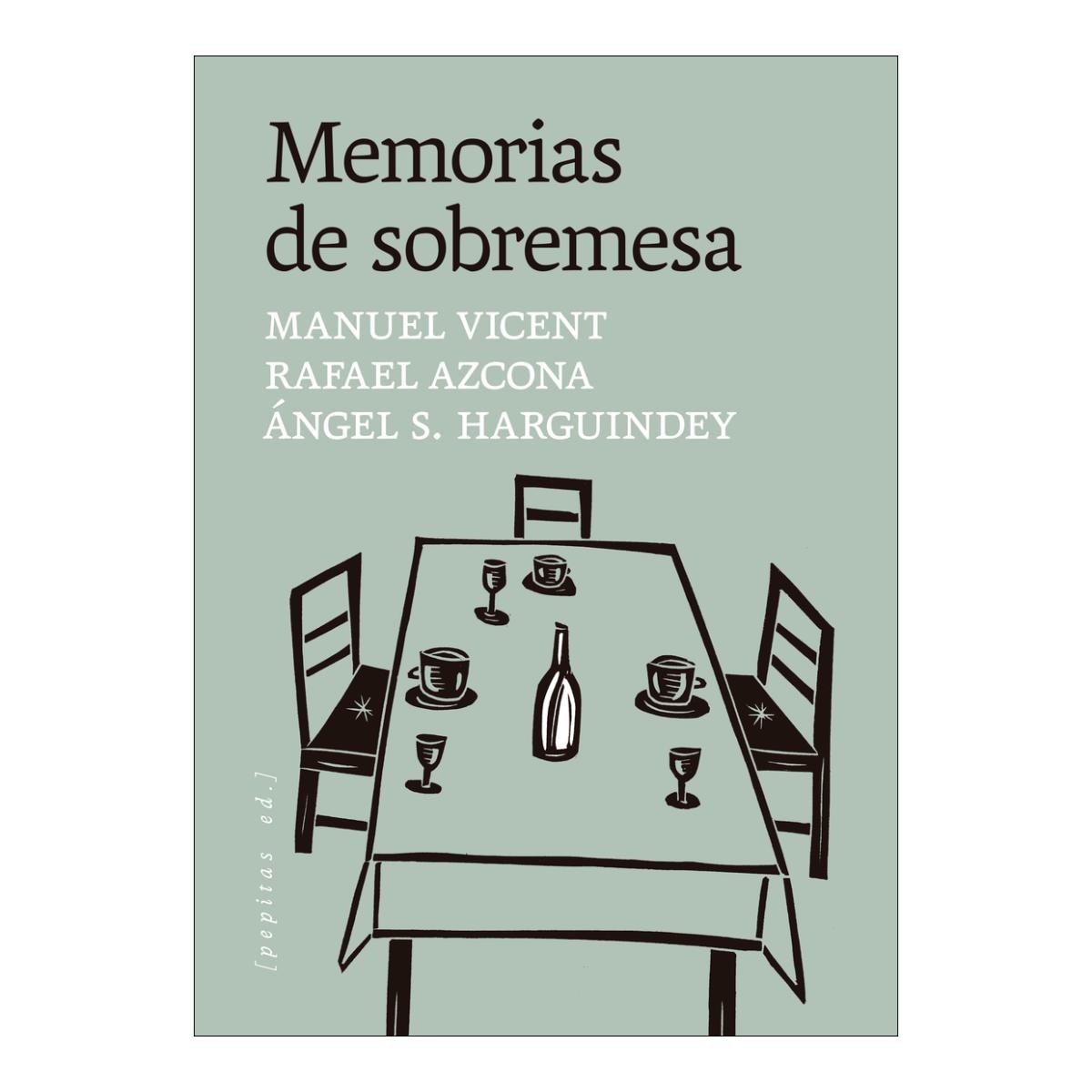 Imagen 1 de MEMORIAS DE SOBREMESA (Tapa blanda con solapas)