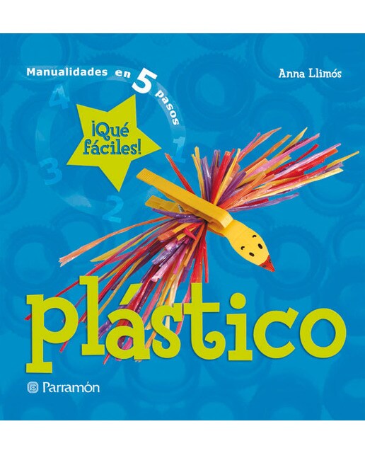 Plástico: ¡Qué fáciles!
