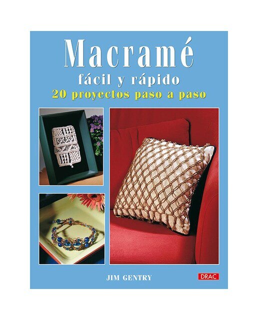 Macramé fácil y rápido. 20 proyectos paso a paso(Tapa blanda) 1