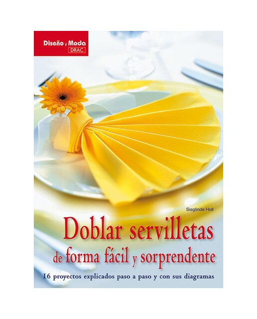 Doblar servilletas de foema fácil y sorprendente(Tapa blanda) 1