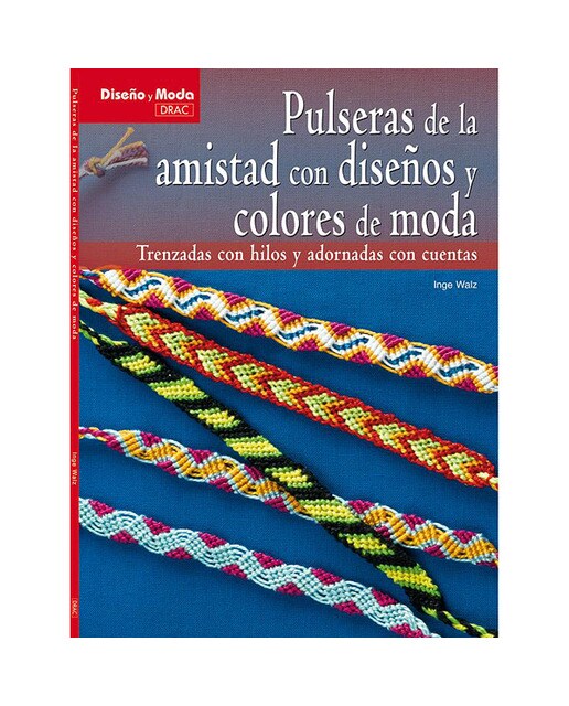 Pulseras de amistad con diseños y colores de moda(Tapa blanda) 1