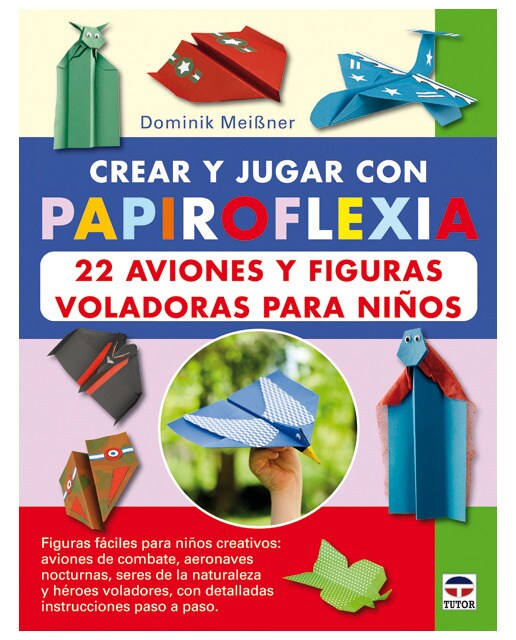 Imagem 0 de Crear Y Jugar Con Papiroflexia 22 Aviones Y Figura