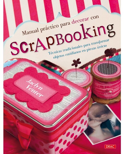 Manual práctico para decorar con scrapbooking (Tapa blanda)