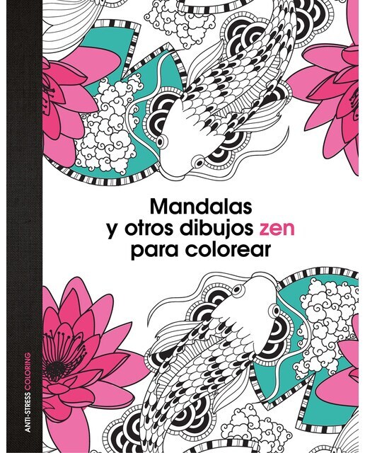 Mandalas y otros dibujos zen para colorear (Tapa dura)