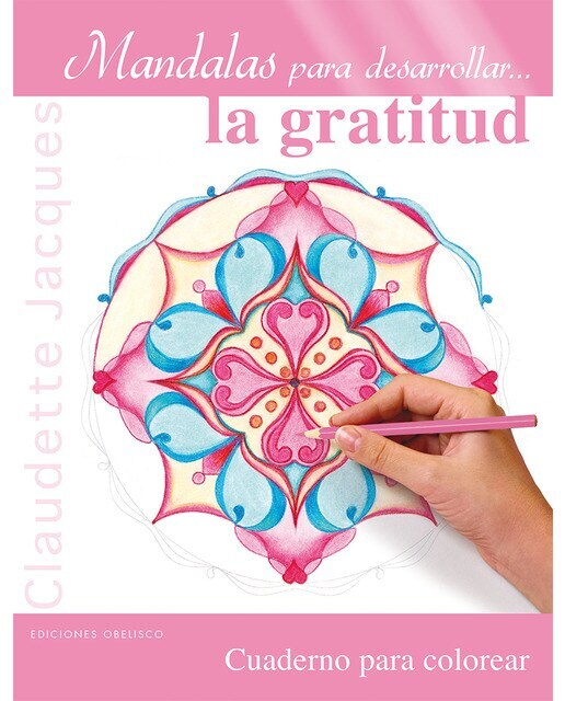 Mandalas para desarrollar la gratitud (Tapa blanda)
