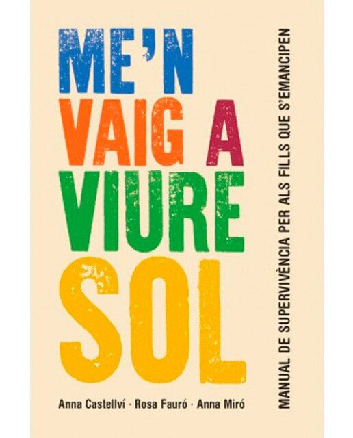 Me'n vaig a viure sol 1
