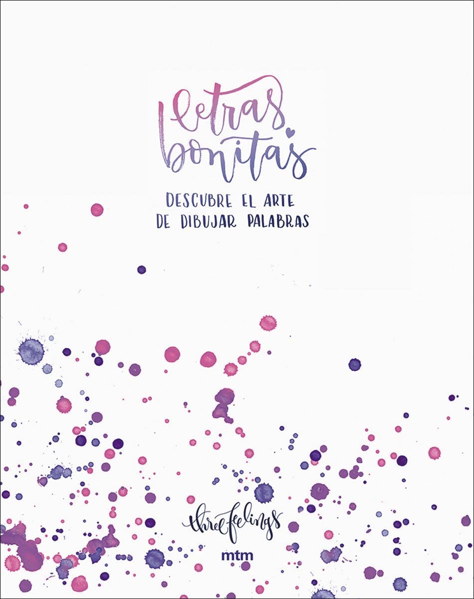 Letras bonitas: Descubre el arte de dibujar palabras. Un libro para aprender lettering y encontrar tu propio estilo. (Capa dura) 1
