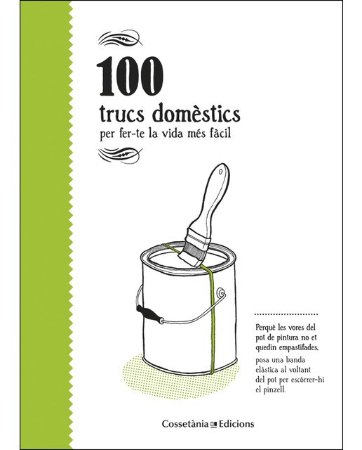100 trucs domèstics: per fer-te la vida més fàcil (Capa dura) 1