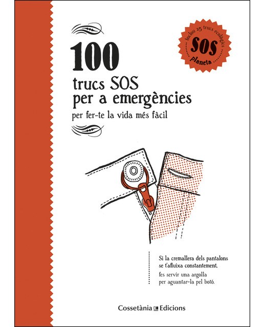 100 trucs SOS per a emergències: per fer-te la vida més fàcil (Capa dura) 1