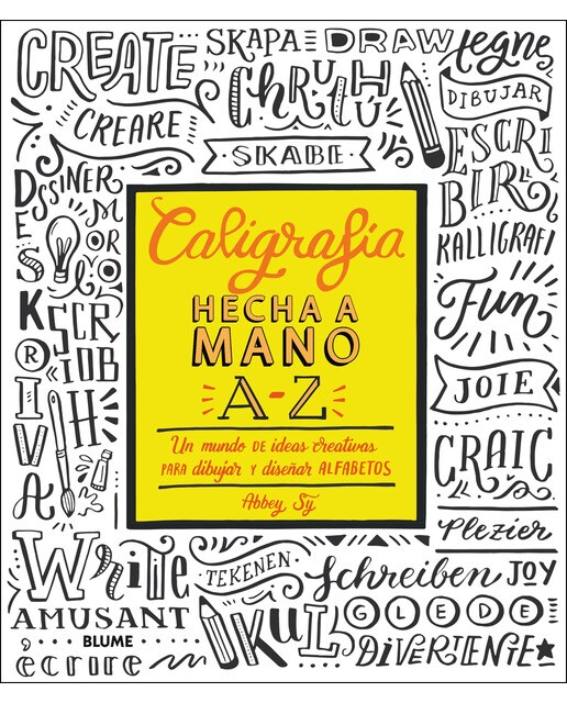 Caligrafía hecha a mano A-Z: Un mundo de ideas creativas para dibujar y diseñar alfabetos (Capa mole com abas) 1