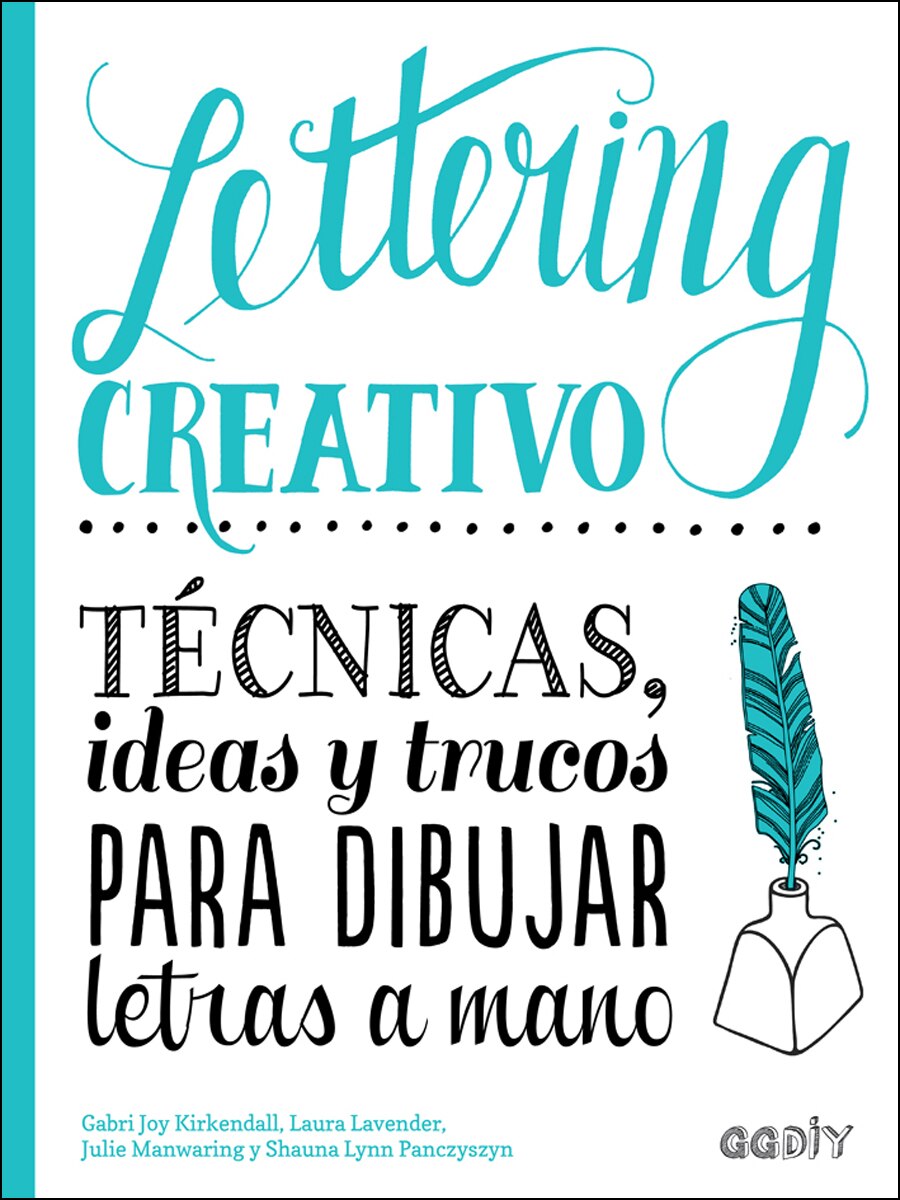 Lettering creativo: Técnicas, ideas y trucos para dibujar letras a mano(Tapa blanda) 1