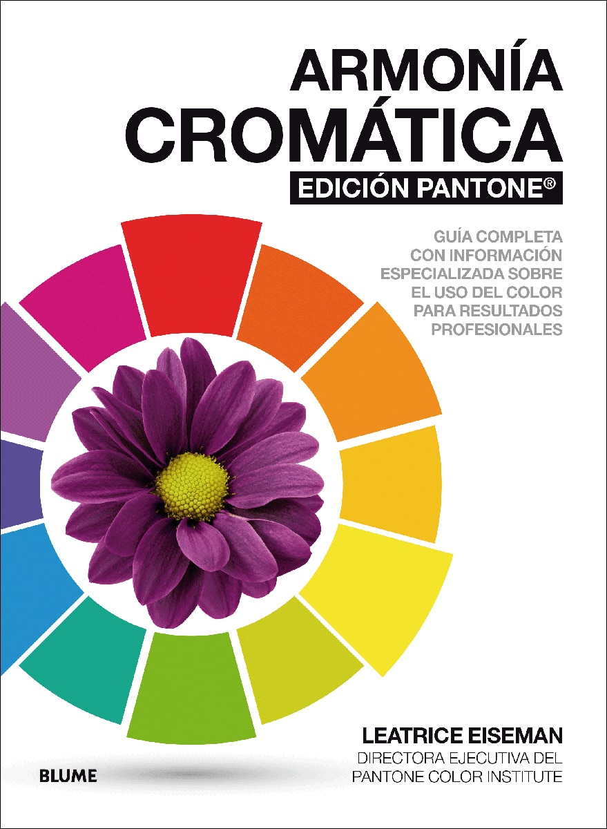 Imagen 0 de Armonía cromática. EDICIÓN PANTONE ®: Guía completa con información especializada sobre el uso del color para resultad  (Tapa blanda)