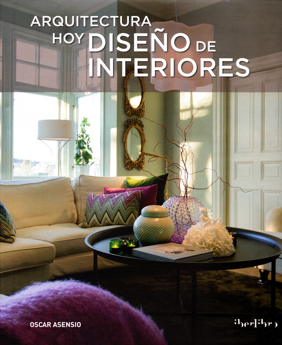 Arquitectura hoy: Diseño de interiores