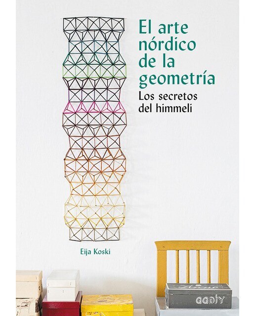 El arte nórdico de la geometría: Los secretos del himmeli(Tapa blanda) 1