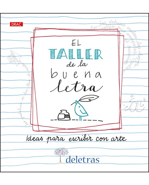 El taller de la buena letra: Ideas para escribir con arte(Tapa blanda) 1