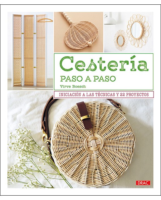 Cestería paso a paso: Iniciación a las técnicas y 22 proyectos(Tapa blanda) 1