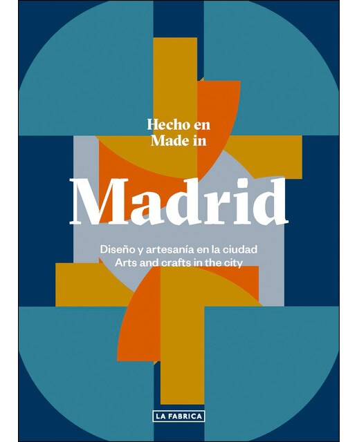 Hecho en madrid. : Diseño y artesanía en la ciudad. (Tapa blanda) 1