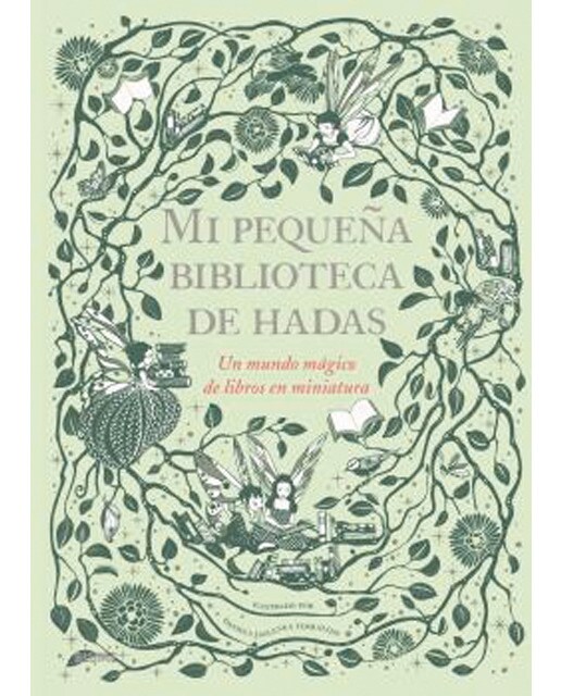 Mi pequeña biblioteca de hadas: Un mundo mágico de libros en miniatura(Tapa dura) 1