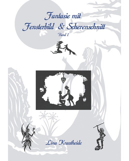 Fantasie mit Fensterbild und Scherenschnitt: Band 1 (Capa mole) 1