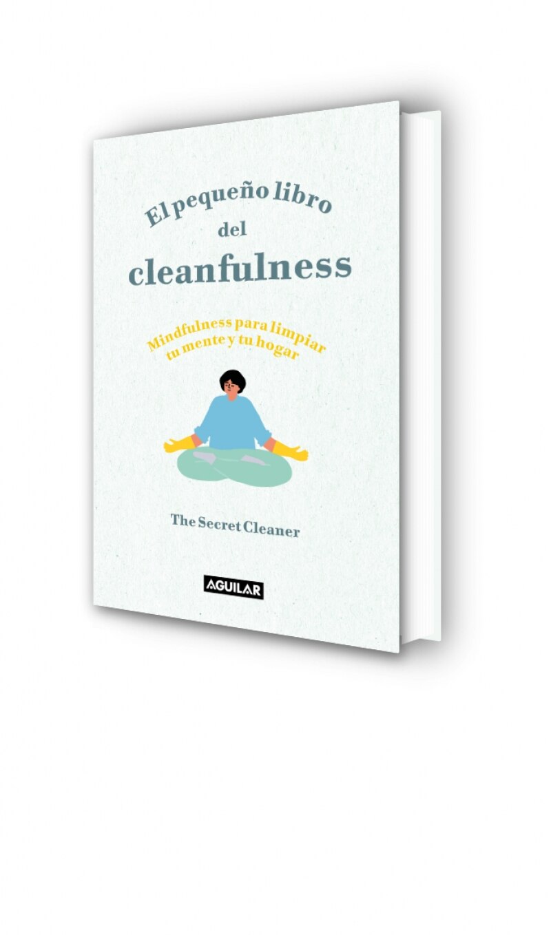 El pequeño libro del cleanfulness: ¡mindfulness para limpiar tu mente y tu hogar!(Tapa dura) 4