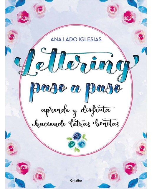 Lettering paso a paso: Aprende y disfruta haciendo letras bonitas(Tapa blanda) 1