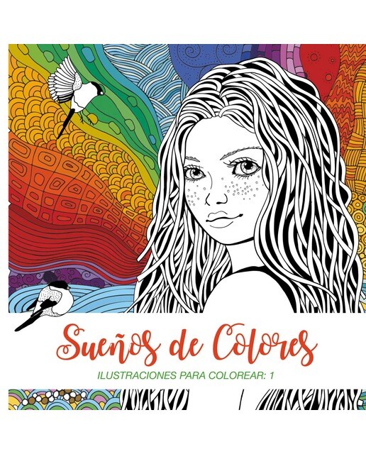 Sueños de Colores: ILUSTRACIONES PARA COLOREAR: 1 (Capa mole) 1
