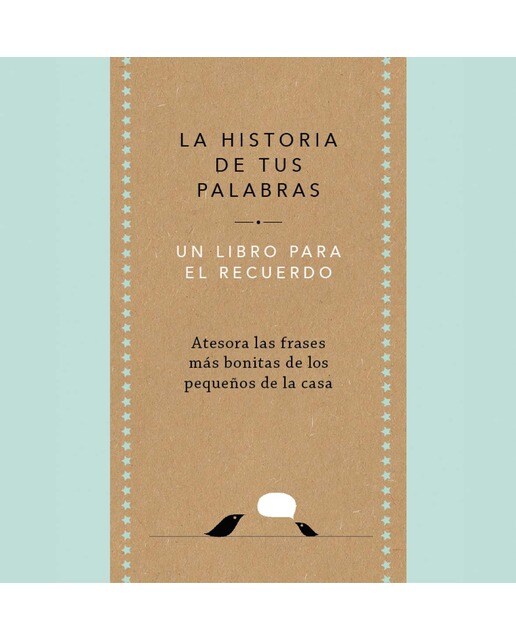 Imagem 0 de La historia de tus palabras (edición oficial): Un libro personalizable para regalar a padres y madres. Nuestros recuerdos son el mejor re (Capa dura)