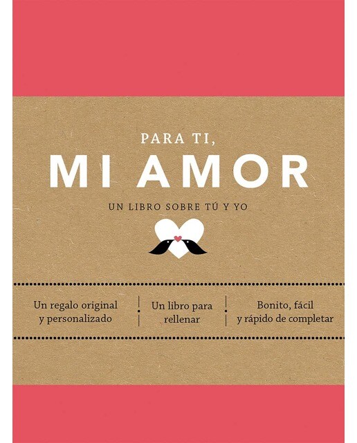 Imagem 0 de Para ti, mi amor (edición oficial): El regalo personalizable ideal para parejas en San Valentín (Capa dura)