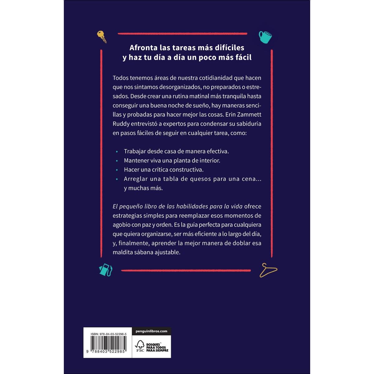 El pequeño libro de las habilidades para la vida: Haz la cama, organiza tu correo electrónico, elimina el estrés en menos de un minuto, desconéc 2