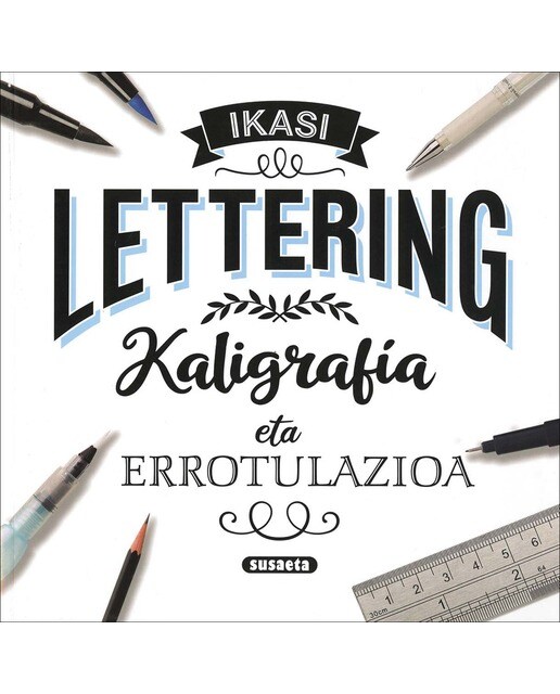 Lettering kaligrafía eta errotulazioa(Tapa blanda) 1
