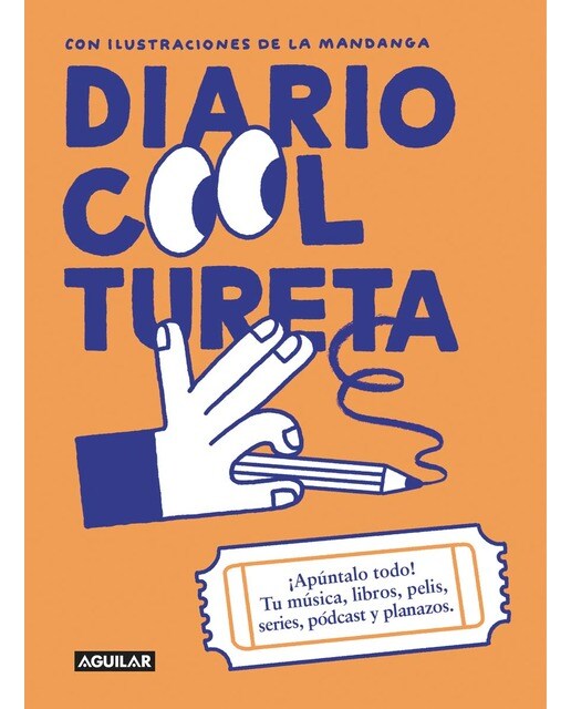 Diario Cooltureta: ¡Apúntalo todo! Tus canciones, libros, pelis, series, pódcast y planazos (Capa mole) 1