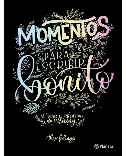 Momentos para escribir bonito: Mi diario creativo de lettering 1