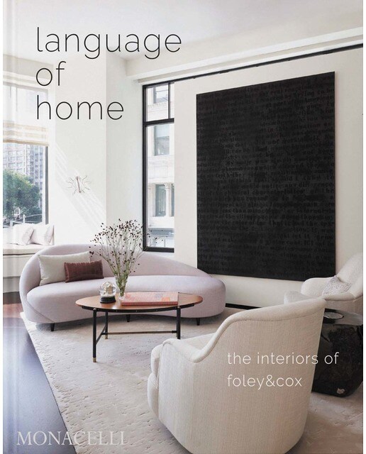 Language of home the interiors of foley 1