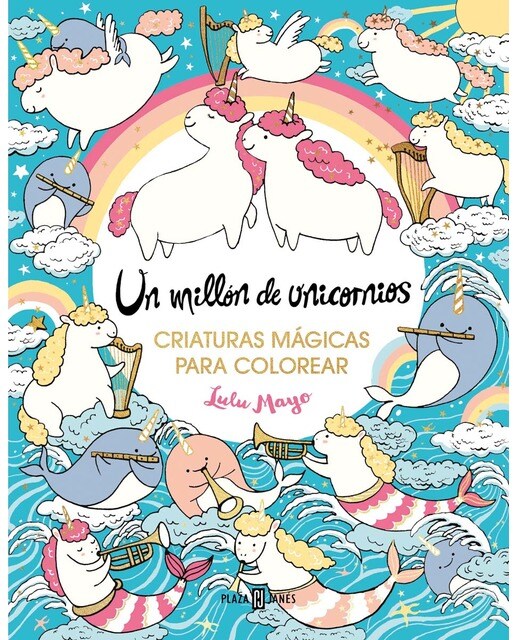 Imagem 0 de Un millón de unicornios: criaturas mágicas para colorear: Criaturas mágicas para colorear (Capa mole)
