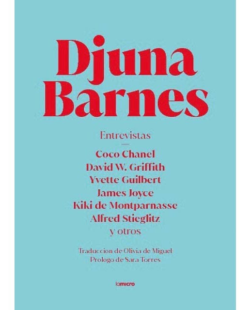 Imagen 0 de Entrevistas. Djuna Barnes: Coco Chanel, David w. Griffith, Yvette Guilbert, James Joyce