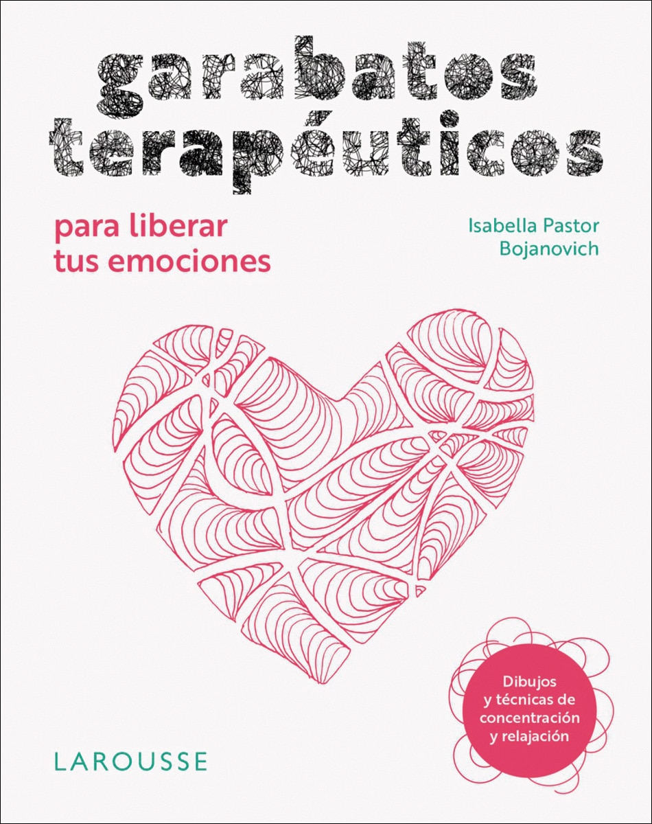 Imagem 0 de Garabatos terapéuticos para liberar tus emociones: Dibujos y técnicas de concentración y relajación