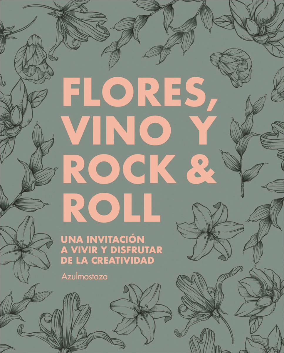 Flores, vino y rock & roll 1