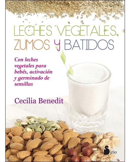 Leches Vegetales. Zumos Y Batidos 1